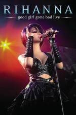 Watch Good Girl Gone Bad Live 0123movies