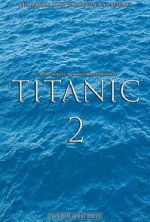 Watch Titanic 2 (Short 2017) 0123movies