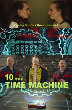 Watch 10 Minute Time Machine (Short 2017) 0123movies