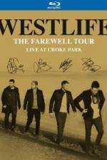 Watch Westlife  The Farewell Tour Live at Croke Park 0123movies