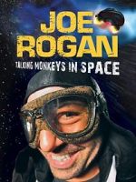 Watch Joe Rogan: Talking Monkeys in Space (TV Special 2009) 0123movies