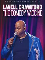 Watch Lavell Crawford: The Comedy Vaccine 0123movies
