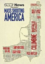Watch Vice News Presents: Mass Shooting America 0123movies