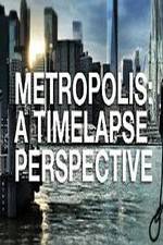Watch Metropolis: A Time Lapse Perspective 0123movies