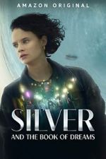 Watch Silver and the Book of Dreams 0123movies