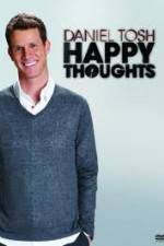 Watch Daniel Tosh: Happy Thoughts 0123movies