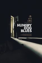 Watch Hungry Dog Blues 0123movies