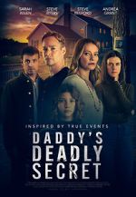 Watch Daddy's Deadly Secret 0123movies