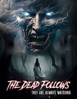 Watch The Dead Follows 0123movies