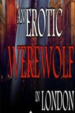 Watch An Erotic Werewolf in London 0123movies