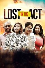 Watch Lost in the Act 0123movies