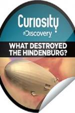 Watch What Destroyed the Hindenburg? 0123movies