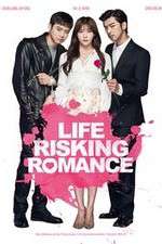 Watch Life Risking Romance 0123movies