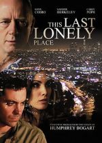 Watch This Last Lonely Place 0123movies