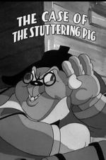 Watch The Case of the Stuttering Pig (Short 1937) 0123movies