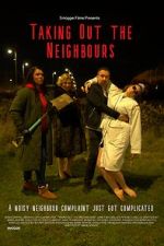 Watch Taking Out the Neighbours 0123movies