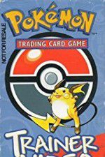 Watch Pokmon Trading Card Game Trainer Video 0123movies