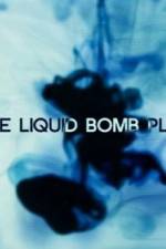 Watch The Liquid Bomb Plot 0123movies