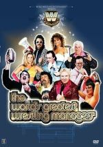 Watch The World\'s Greatest Wrestling Managers 0123movies
