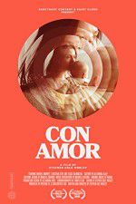 Watch Con Amor 0123movies