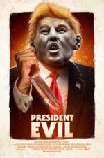 Watch President Evil 0123movies