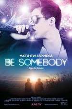 Watch Be Somebody 0123movies