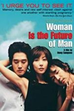 Watch Woman Is the Future of Man 0123movies