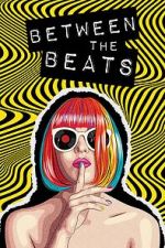 Watch Between the Beats 0123movies