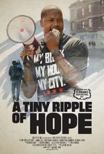 Watch A Tiny Ripple of Hope 0123movies