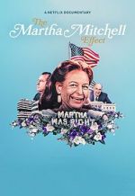 Watch The Martha Mitchell Effect (Short 2022) 0123movies