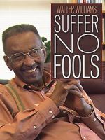 Watch Walter Williams: Suffer No Fools 0123movies