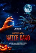 Watch Water Dawg (Short 2023) 0123movies