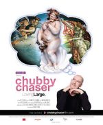 Watch Chubby Chaser 0123movies