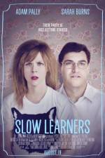 Watch Slow Learners 0123movies