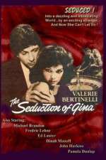Watch The Seduction of Gina 0123movies