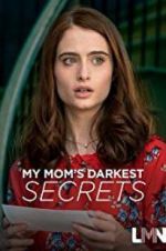 Watch My Mom\'s Darkest Secrets 0123movies