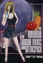 Watch The Revenge of the Teenage Vixens from Outer Space 0123movies