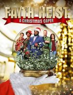 Watch Faith Heist: A Christmas Caper 0123movies