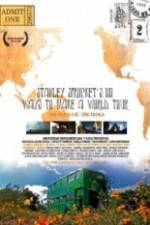 Watch Stanley Sprockets 101 Ways to Make a World Tour 0123movies