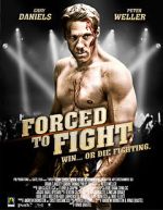 Watch Forced to Fight 0123movies