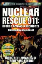Watch Nuclear Rescue 911 Broken Arrows & Incidents 0123movies