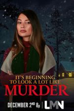 Watch It\'s Beginning to Look a Lot Like Murder 0123movies