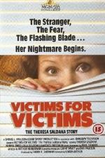Watch Victims for Victims: The Theresa Saldana Story 0123movies