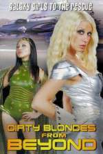 Watch Dirty Blondes from Beyond 0123movies