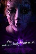 Watch The Melancholy Fantastic 0123movies