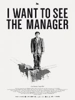 Watch I Want to See the Manager 0123movies