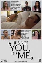 Watch It\'s Not You, It\'s Me 0123movies