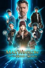 Watch Max Winslow and the House of Secrets 0123movies
