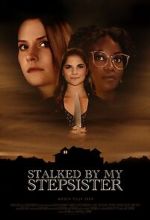 Watch Stalked by My Stepsister 0123movies