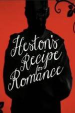 Watch Heston\'s Recipe For Romance 0123movies